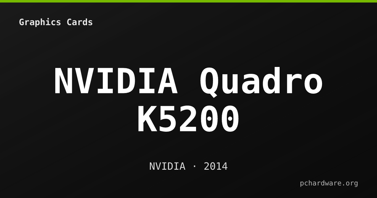 NVIDIA Quadro K5200 card
