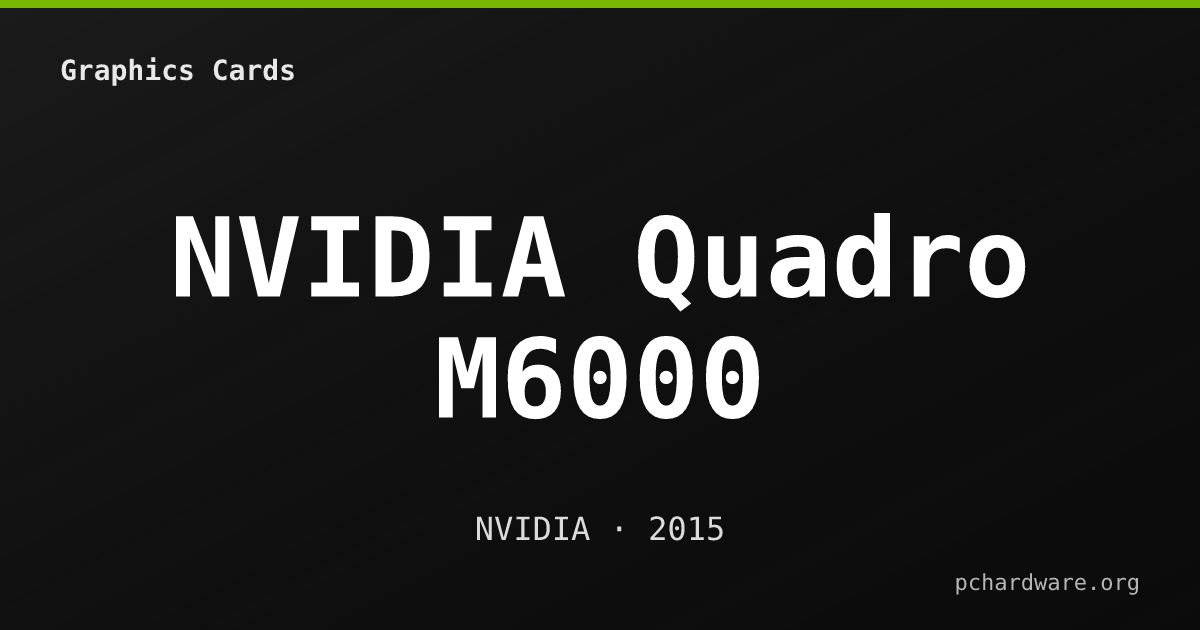 NVIDIA Quadro M6000 card