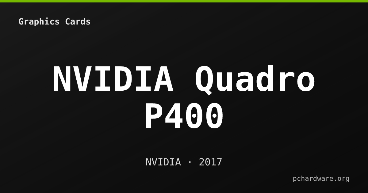 NVIDIA Quadro P400 card