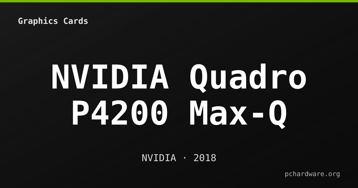 NVIDIA Quadro P4200 Max-Q card