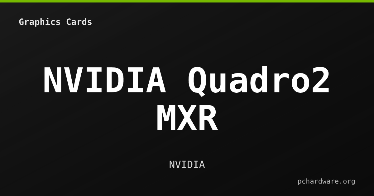 NVIDIA Quadro2 MXR card