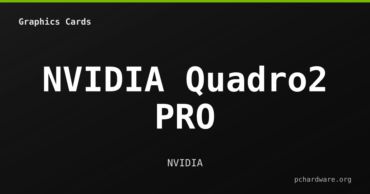 NVIDIA Quadro2 PRO card