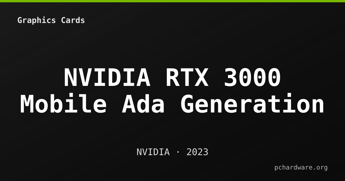 NVIDIA RTX 3000 Mobile Ada Generation card