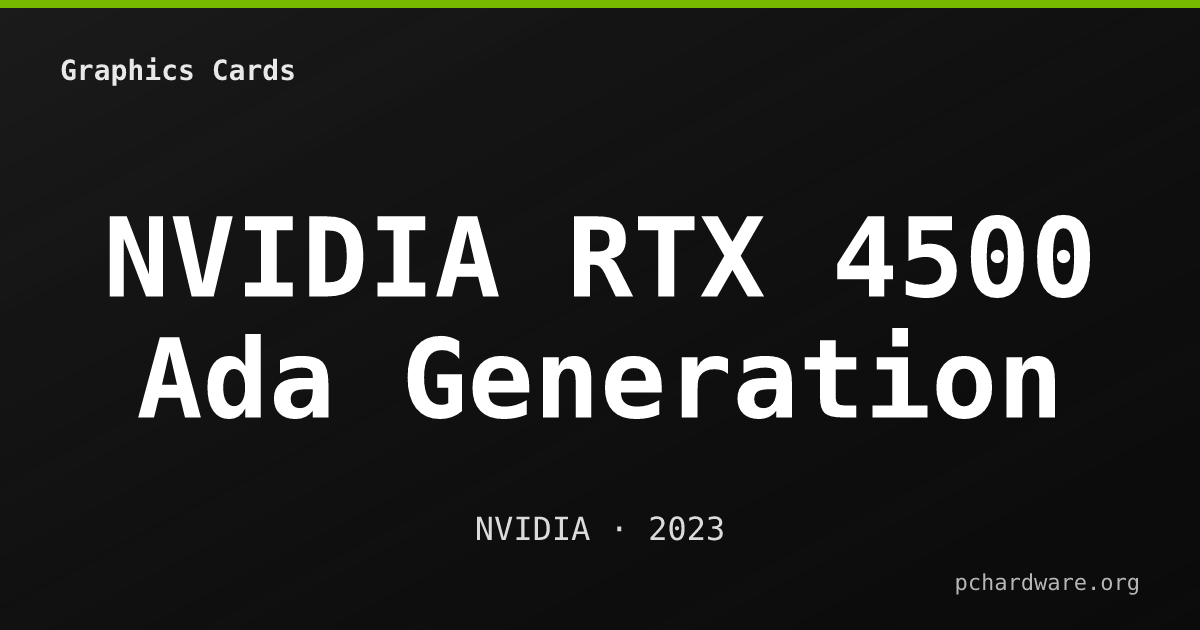 NVIDIA RTX 4500 Ada Generation card