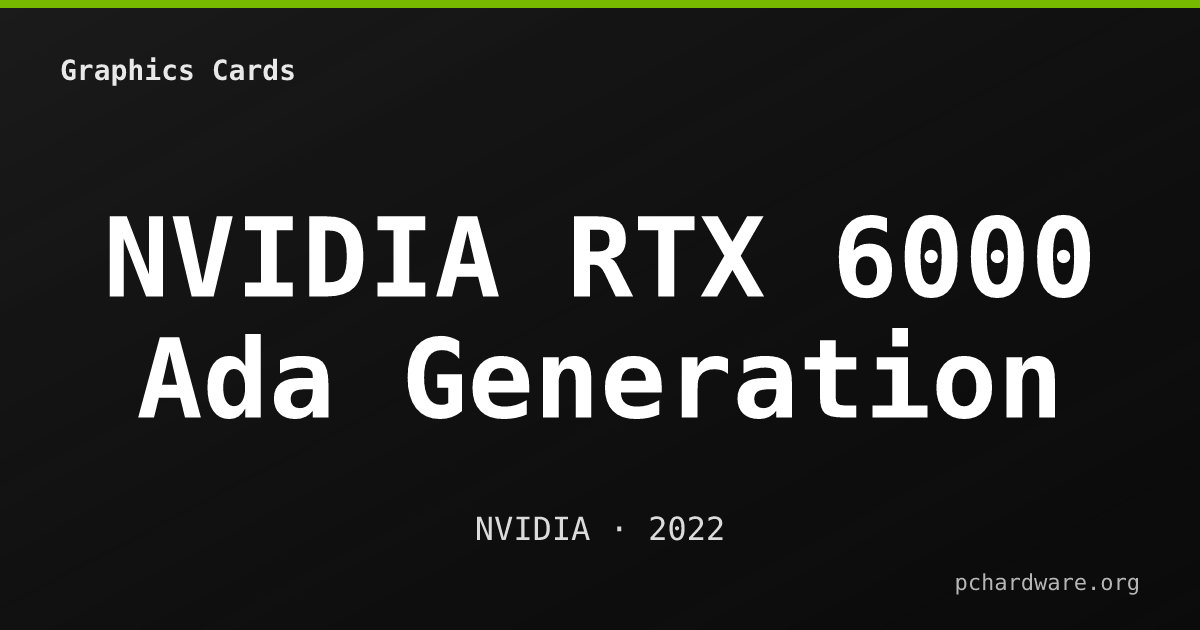 NVIDIA RTX 6000 Ada Generation card