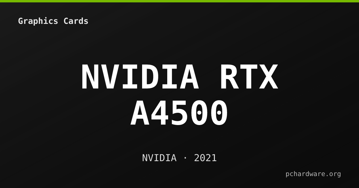 NVIDIA RTX A4500 card