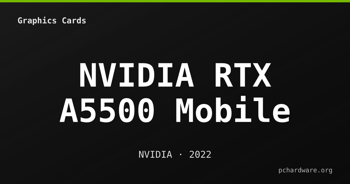 NVIDIA RTX A5500 Mobile card
