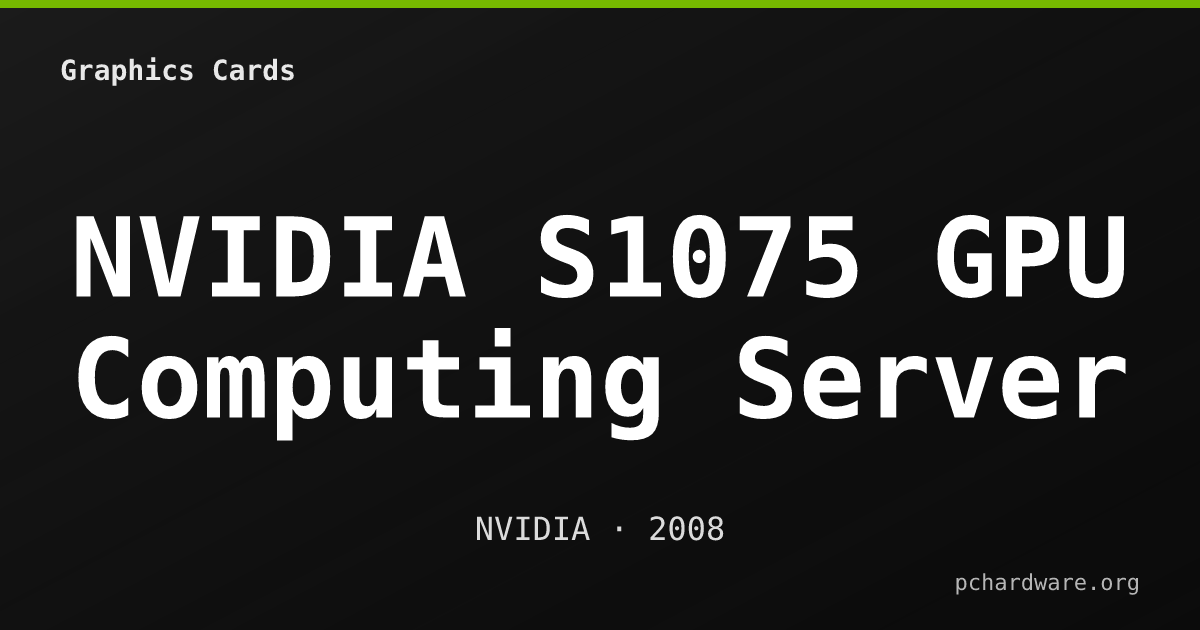 NVIDIA S1075 GPU Computing Server card