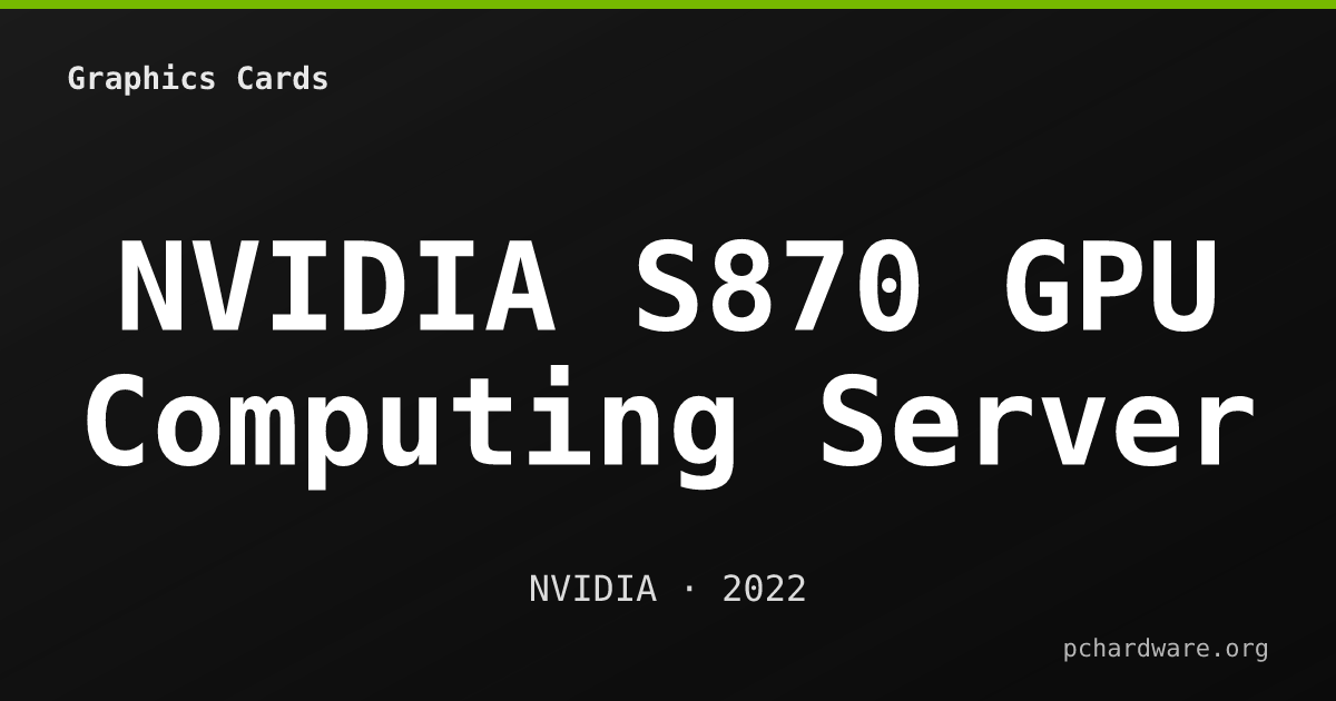 NVIDIA S870 GPU Computing Server card