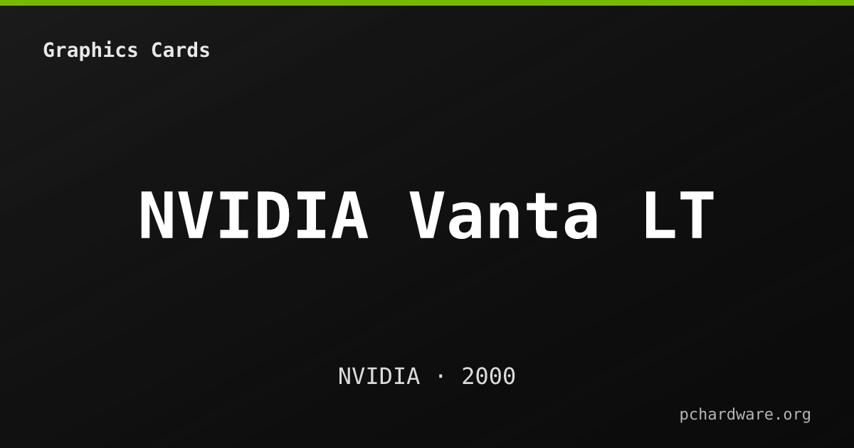 NVIDIA Vanta LT card