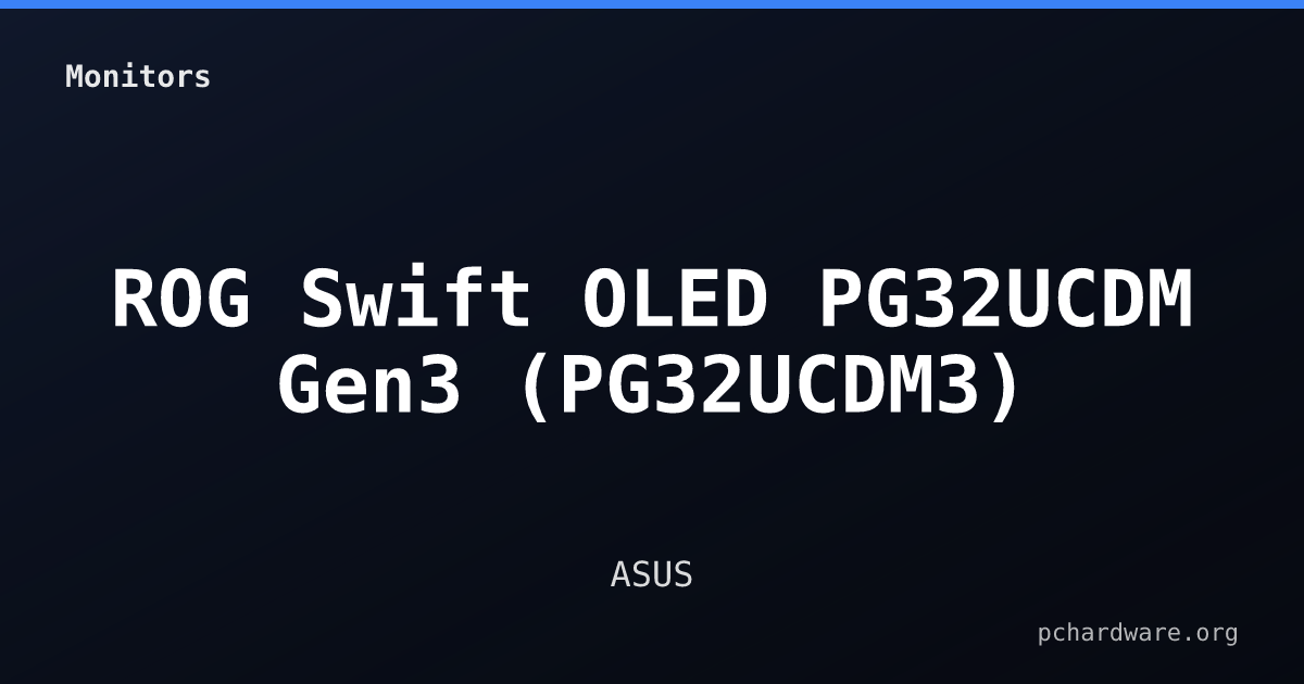 ROG Swift OLED PG32UCDM Gen3 (PG32UCDM3) card