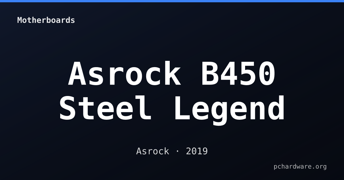 Asrock B450 Steel Legend card