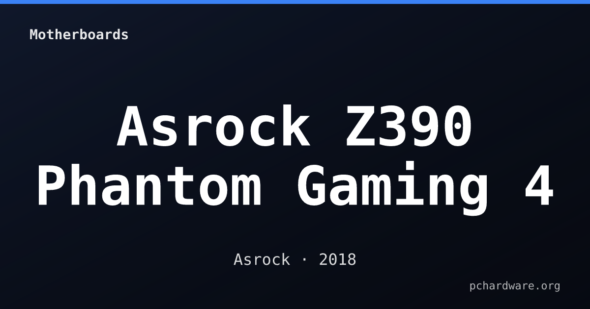 Asrock Z390 Phantom Gaming 4 card