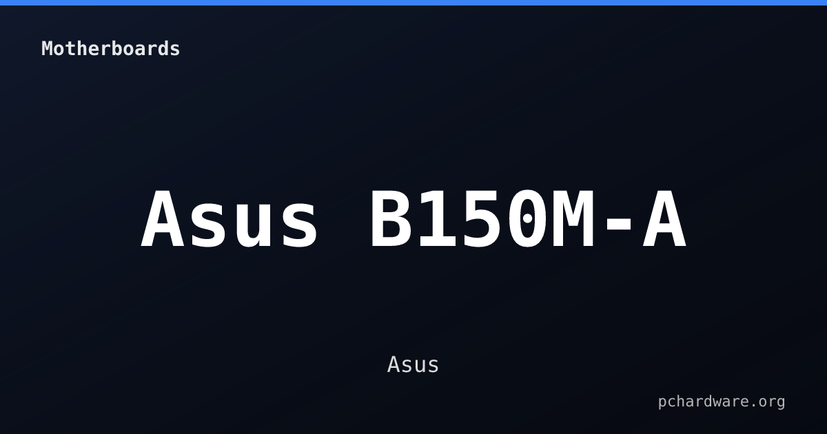 Asus B150M-A card