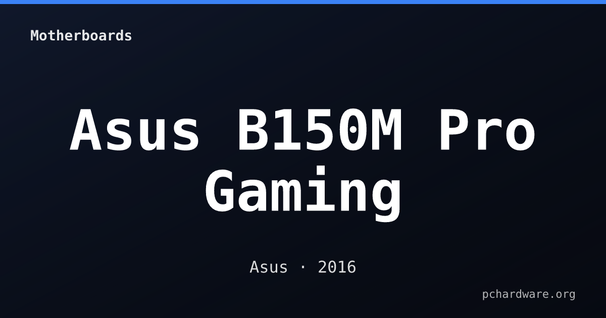 Asus B150M Pro Gaming card