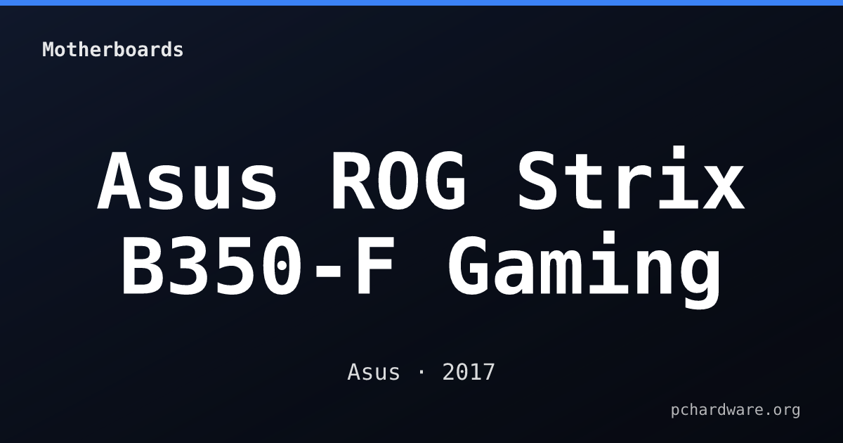 Asus ROG Strix B350-F Gaming card