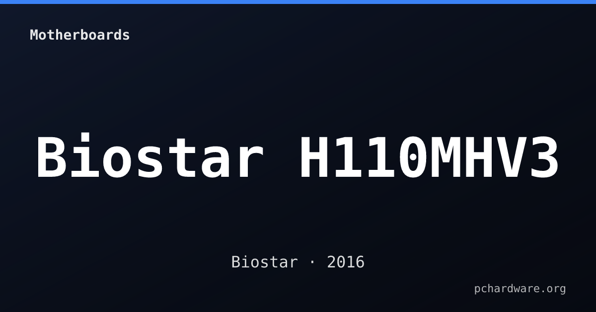 Biostar H110MHV3 card