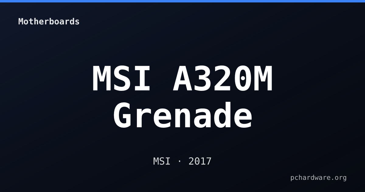 MSI A320M Grenade card