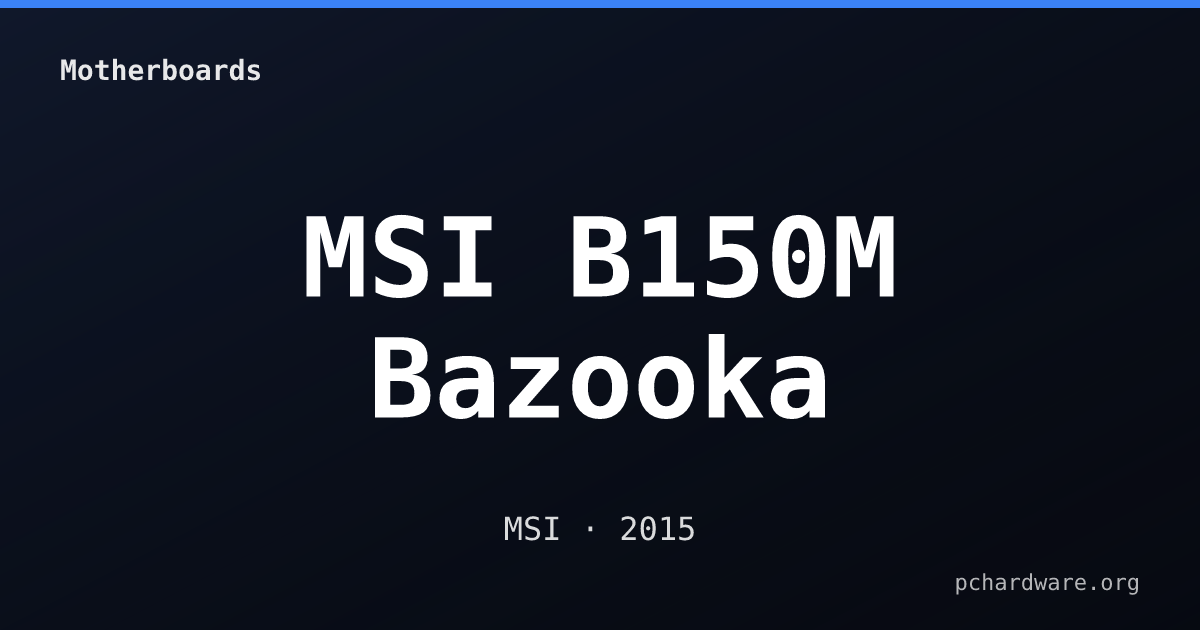 MSI B150M Bazooka card