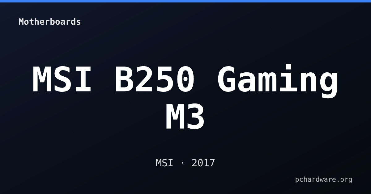 MSI B250 Gaming M3 card