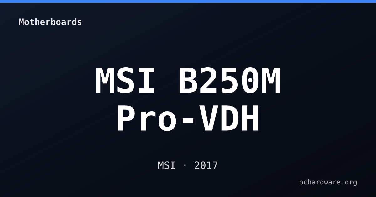 MSI B250M Pro-VDH card