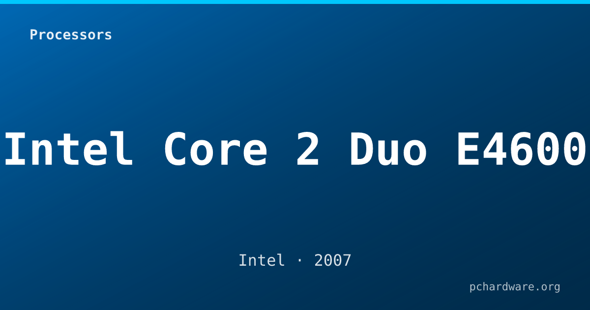 Intel Core 2 Duo E4600 card