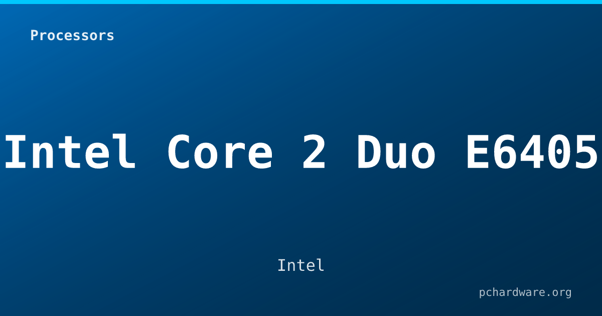 Intel Core 2 Duo E6405 card
