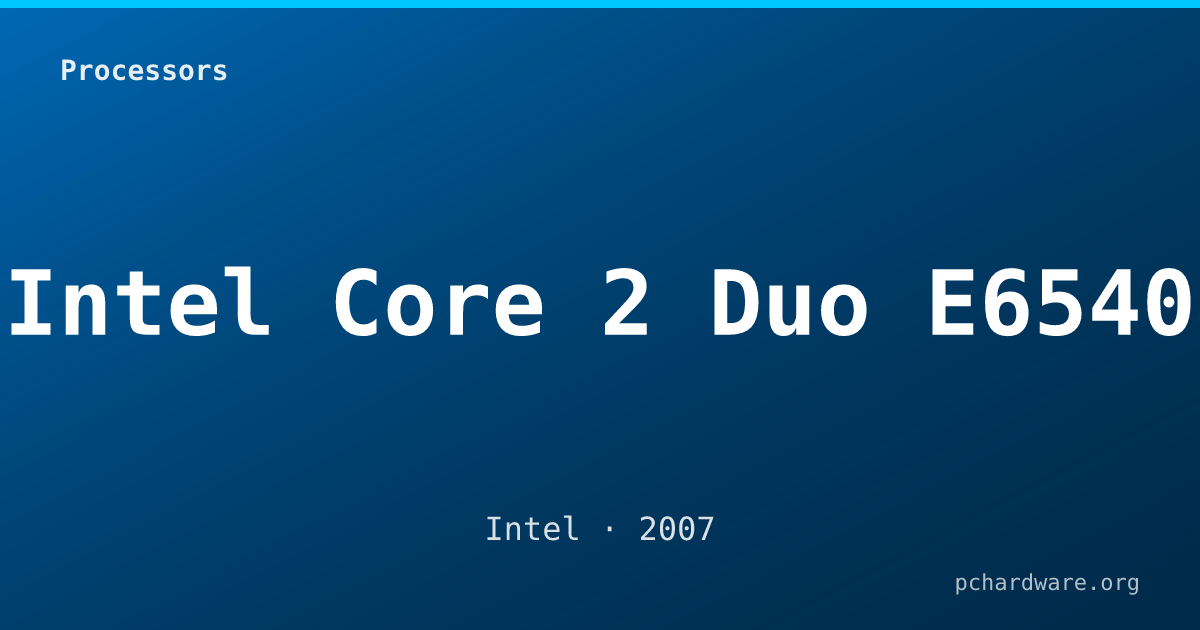 Intel Core 2 Duo E6540 card