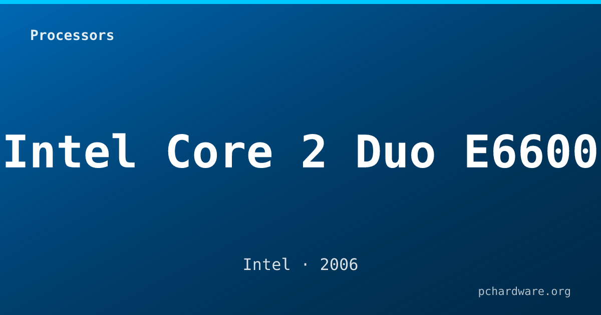 Intel Core 2 Duo E6600 card