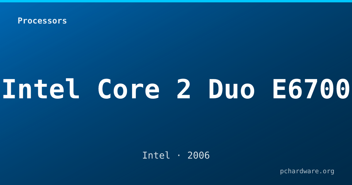 Intel Core 2 Duo E6700 card