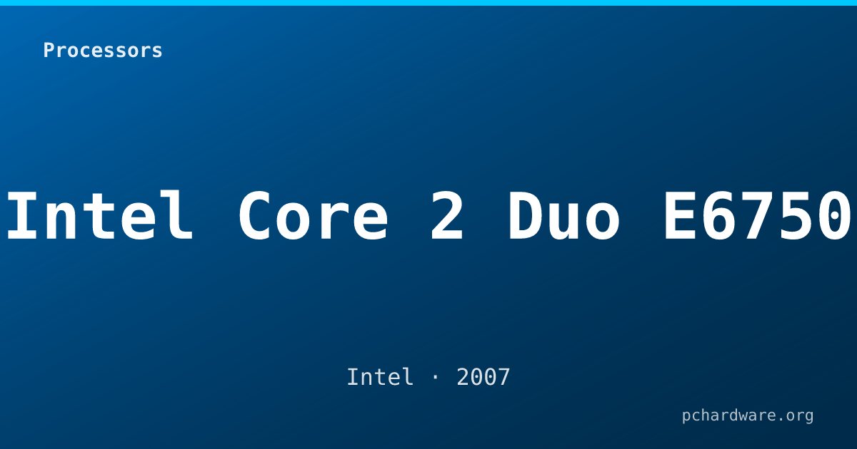 Intel Core 2 Duo E6750 card