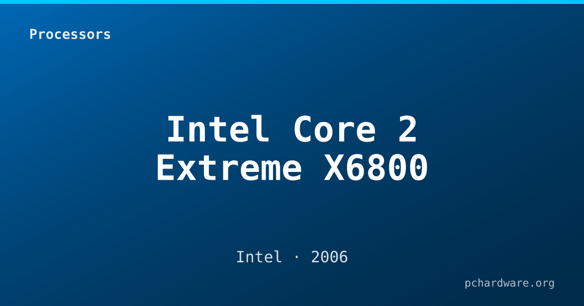 Intel Core 2 Extreme X6800 card