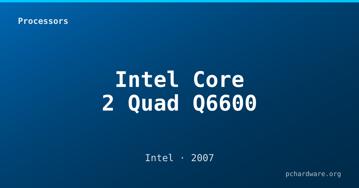 Intel Core 2 Quad Q6600 card