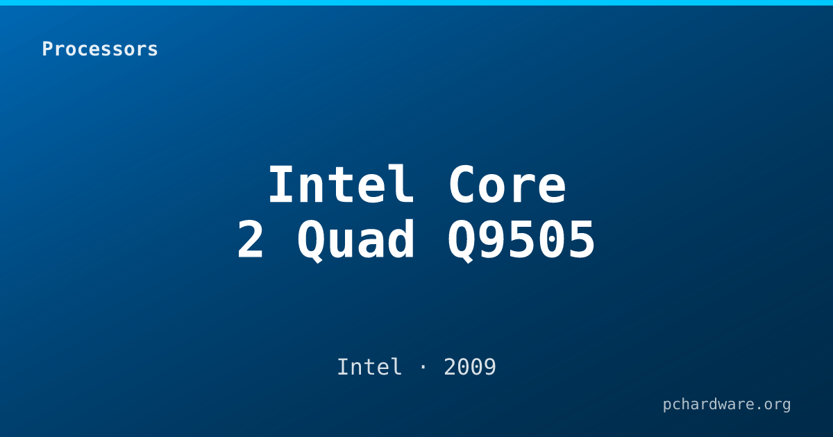 Intel Core 2 Quad Q9505 card