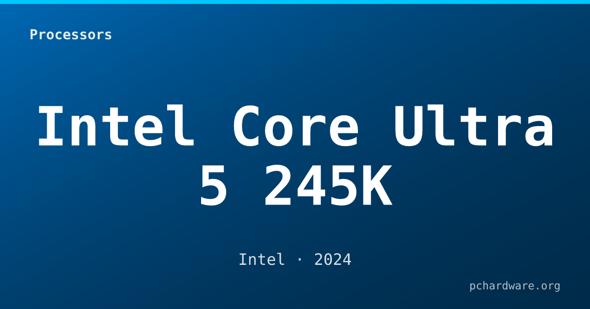 Intel Core Ultra 5 245K card