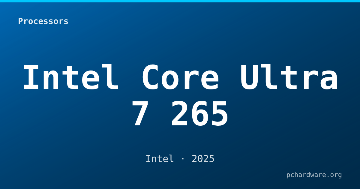 Intel Core Ultra 7 265 card